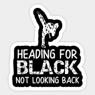 Heading For Black Not Looking Back Sticker